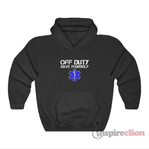 Off Duty Save Yourself Star Of Life Hoodie