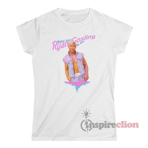 Barbie 2023 Ryan Gosling As Ken T-Shirt Women