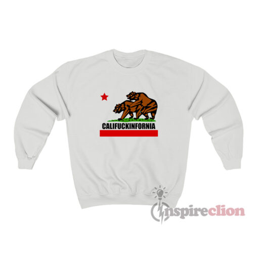 Califuckinfornia Bear Sweatshirt