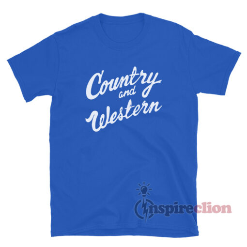 Country And Western T-Shirt