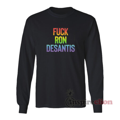 Fuck Ron Desantis Long Sleeves T-Shirt