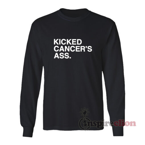 Kicked Cancer's Ass Long Sleeves T-Shirt