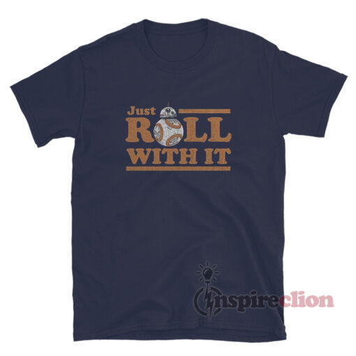 Star Wars BB-8 Just Roll With It T-Shirt
