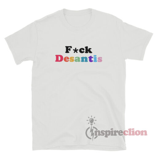 Fuck Desantis Pride T-Shirt