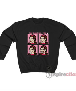 You Should Smile More Sweatshirt