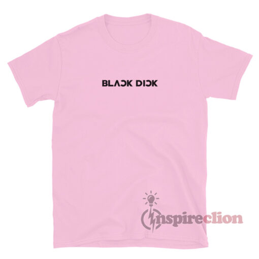 Blackpink Black Dick Logo Parody T-Shirt