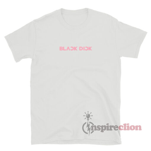Blackpink Black Dick Logo Parody T-Shirt