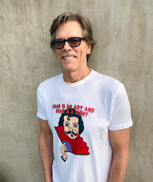 Kevin Bacon Drag is an Art and Drag is a Right T-Shirt