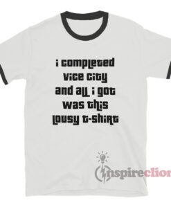 I Completed Vice City And All I Got Was This Lousy Ringer T-Shirt