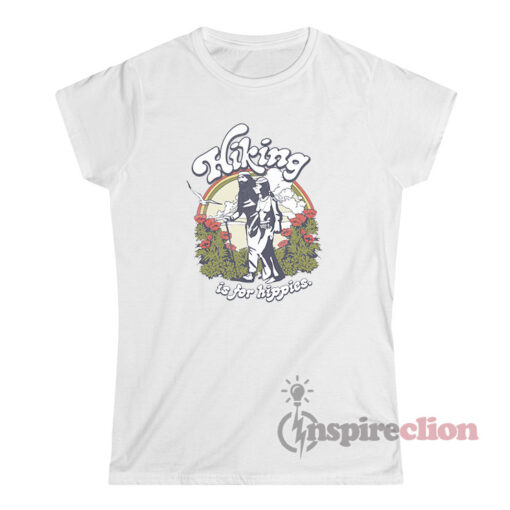 Isla Fisher Hot Rod Hiking Is For Hippies T-Shirt