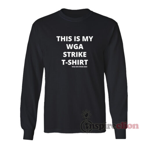 This Is My Wga Strike Long Sleeves T-Shirt