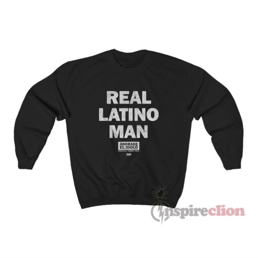 AEW Andrade El Idolo Real Latino Man Sweatshirt