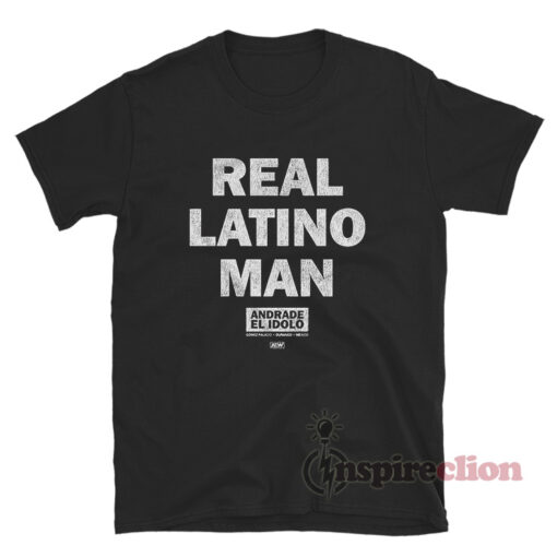 AEW Andrade El Idolo Real Latino Man T-Shirt