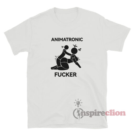 Animatronic Fucker Meme T-Shirt