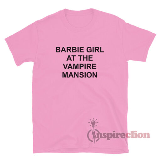 Barbie Girl At The Vampire Mansion T-Shirt