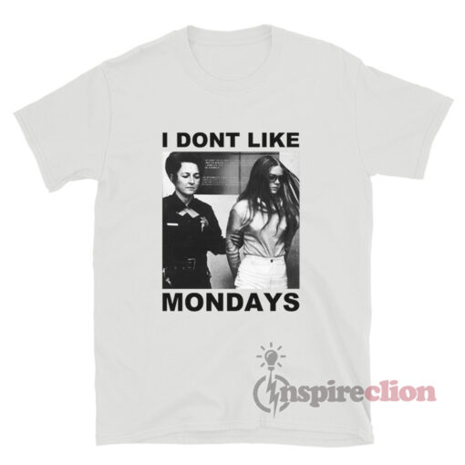 Brenda Ann Spencer I Don't Like Mondays T-Shirt