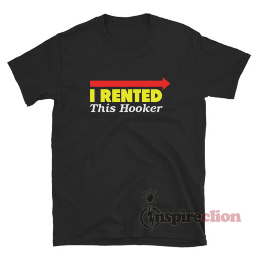 Danny McBride Kenny Powers I Rented This Hooker T-Shirt