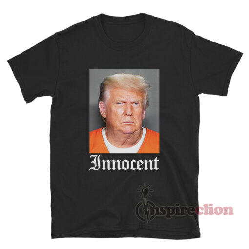 Donald Trump Innocent T-Shirt