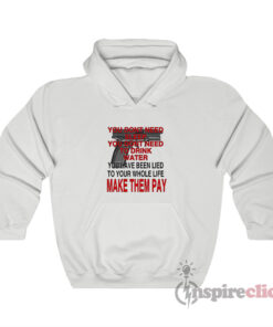 You Don't Need Sleep You Don't Need To Drink Conspiracy Hoodie