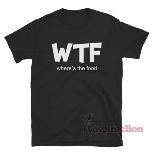 Cara Delevingne WTF Where's The Food T-Shirt