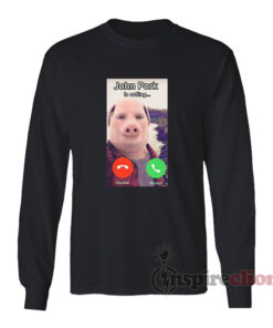 John Pork Is Calling Meme Long Sleeves T-Shirt