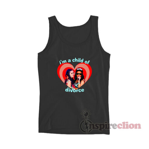 Katy Perry And Rihanna I’m A Child Of Divorce Tank Top