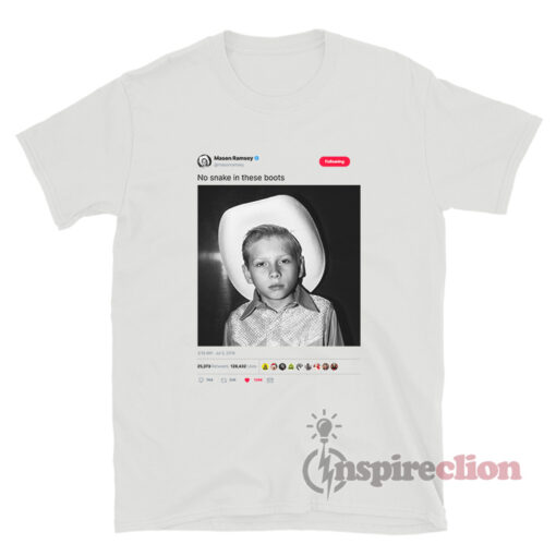 Mason Ramsey Tweet No Snake In These Boots T-Shirt