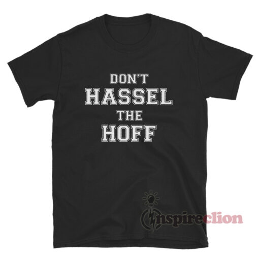 Vintage Don't Hassel The Hoff T-Shirt
