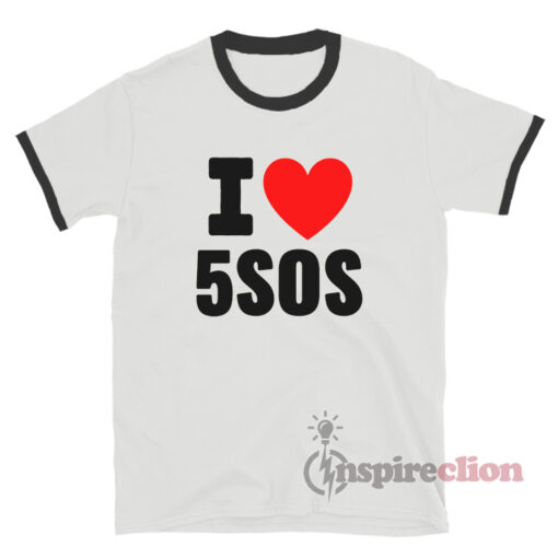 5 Seconds Of Summer I Love 5Sos Ringer T-Shirt