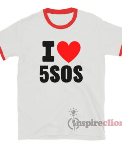 5 Seconds Of Summer I Love 5Sos Ringer T-Shirt