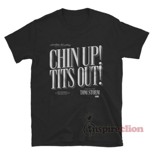 All Elite Wrestling Toni Storm Illustrious Chin Up Tits Out T-Shirt
