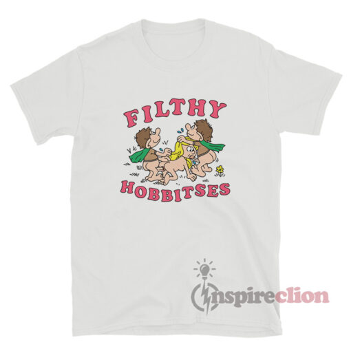 Filthy Hobbitses Meme T-Shirt