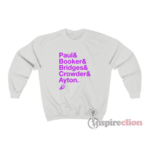 Paul & Booker & Bridges & Crowder & Ayton Phoenix Suns Sweatshirt