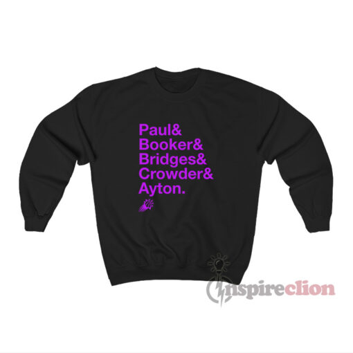 Paul & Booker & Bridges & Crowder & Ayton Phoenix Suns Sweatshirt