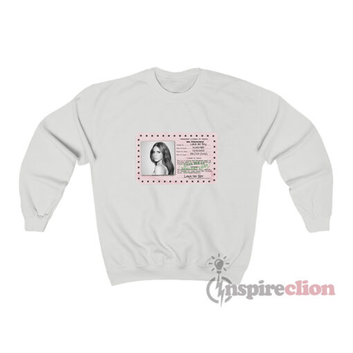 Permanent License Of Travel Card Lana Del Rey Sweatshirt