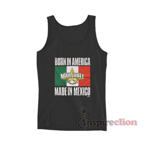 AEW QT Marshall Born In America Made In Mexico Tank Top
