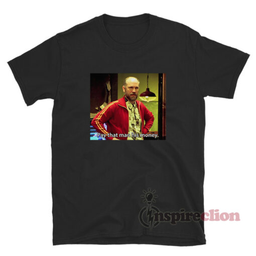 Rounders Teddy Kgb Pay That Man His Money T-Shirt