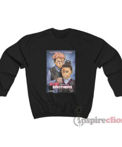 Yuuji Itadori And Aoi Toudou Step Brothers Meme Sweatshirt