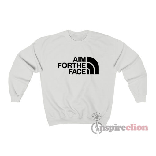 Aim For The Face Logo Sweatshirt