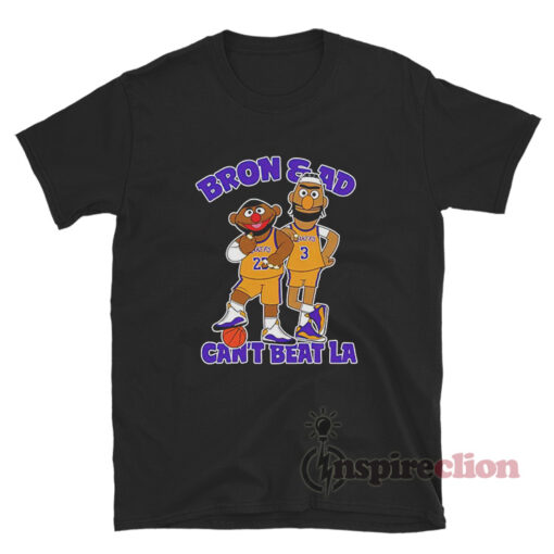 Bron And Ad Can't Beat LA T-Shirt