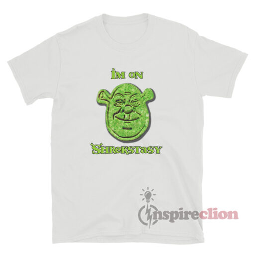 I'm On Shrekstasy Shrek Meme T-Shirt