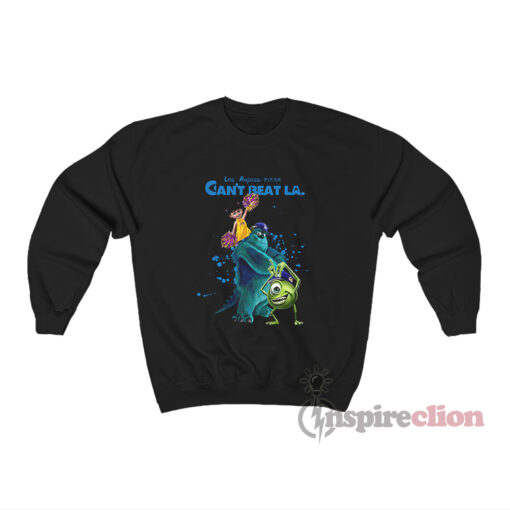 Los Angeles Pixar Can't Beat LA Monsters Inc Sweatshirt