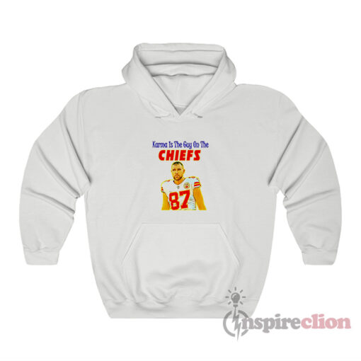 Travis Kelce Karma Is The Guy On The Chiefs Hoodie