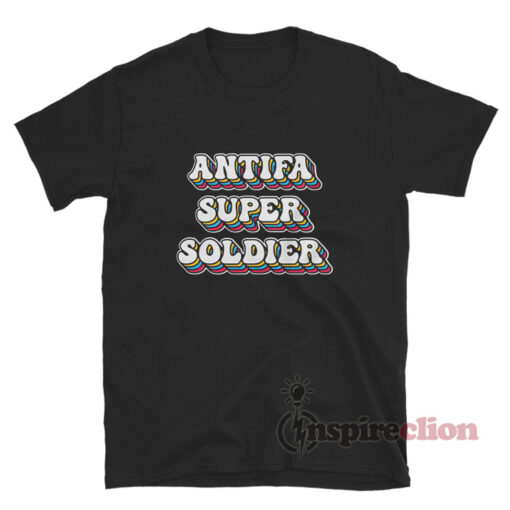 Antifa Super Soldier T-Shirt