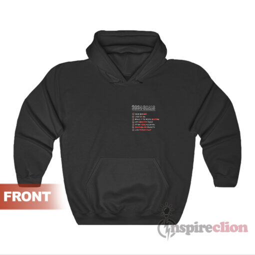Assholes Live Forever 2024 Goals Hoodie
