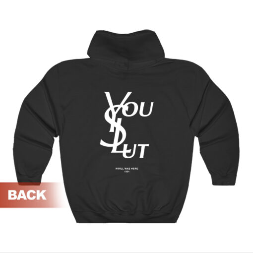 Assholes Live Forever You Slut Kirill Was Here Hoodie