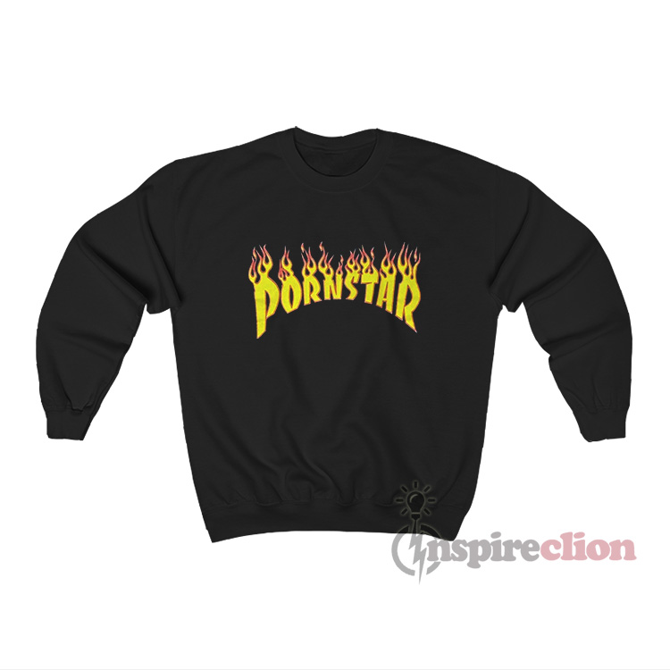 Porn Star Flame Logo Sweatshirt Unisex Custom Trendy Clothes