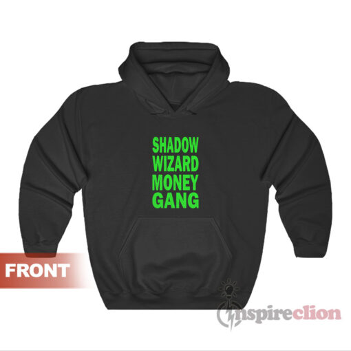 Shadow Wizard Money Gang We Love Casting Spells Hoodie