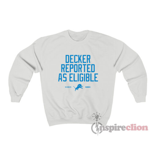 Detroit Lions Decker Reported As Eligible Sweatshirt