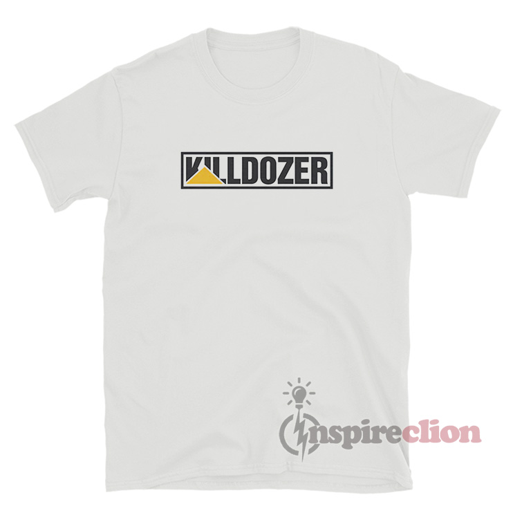 Killdozer Logo T-Shirt For Women Or Men - Inspireclion.com